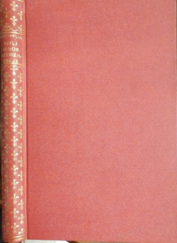 Schöpflin Aladár - Kitli János szerencséje