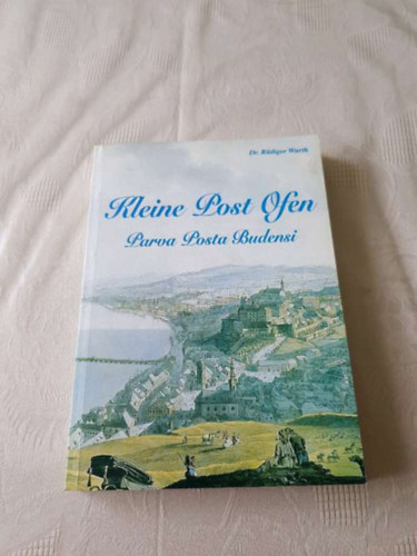 Dr. Rüdiger Wurth - Kleine Post Ofen: Parva posta Budensi