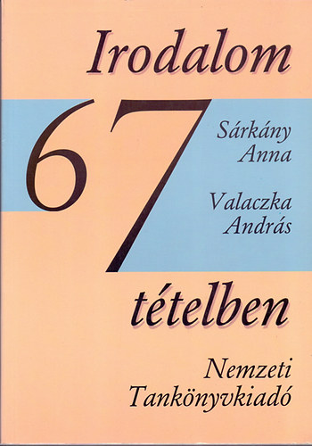 Srkny Anna; Valaczka Andrs - Irodalom 67 ttelben