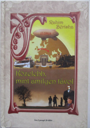 Rahim Brisha - Kzelebb, mint amilyen tvol