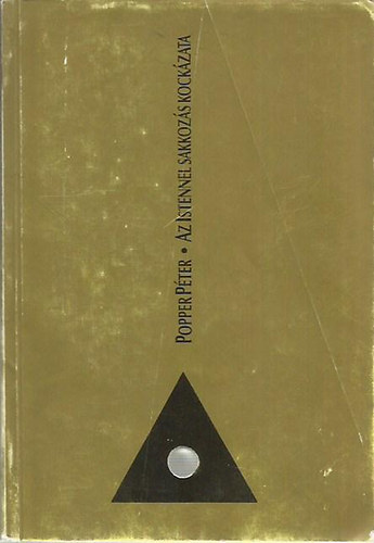Popper Pter - Az Istennel sakkozs kockzata - az gre nz ember
