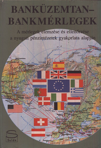 Fogaras István Dr.; Zala Júlia Dr. - Banküzemtan-bankmérlegek