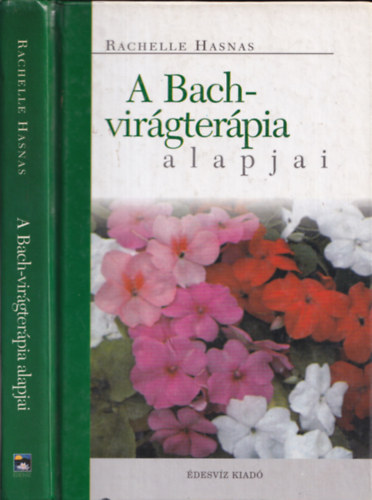 Rachelle Hasnas - A Bach-virgterpia alapjai