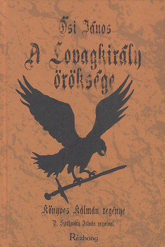 �si J�nos - A Lovagkir�ly �r�ks�ge