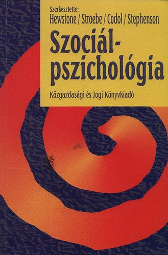 Miles Hewstone; Wolfgang  Stroebe - Szocilpszicholgia eurpai szemszgbl