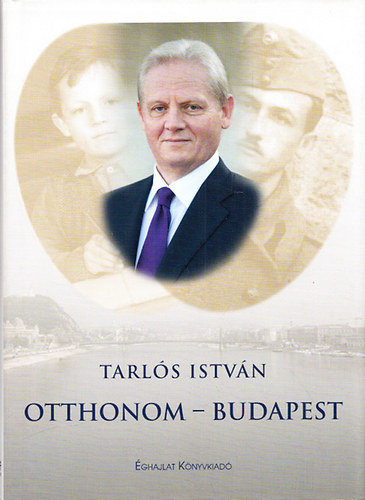 Tarls Istvn - Otthonom Budapest