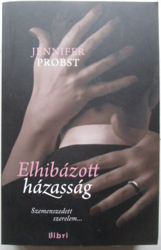 Jennifer Probst - Elhibzott hzassg