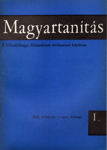Komr Pln szerk. - Magyartants 1970/1-6. szm (Teljes vfolyam)