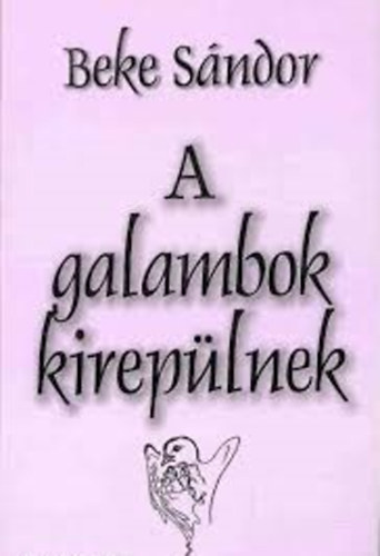 Beke S�ndor - A galambok kirep�lnek