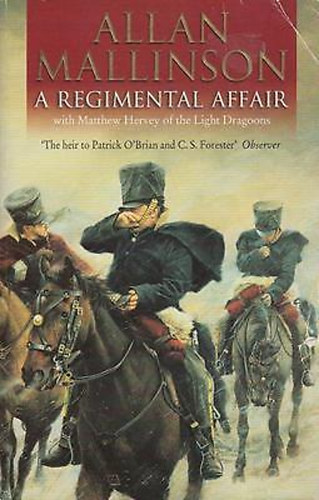 Allan Mallinson - A Regimental Affair