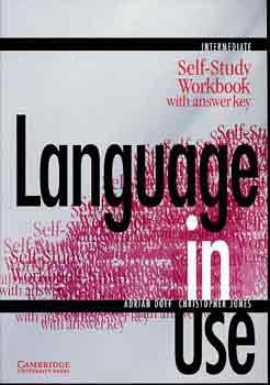A. Doff; C. Jones - Language in Use: Intermediate - Self-study Workbook with answer key