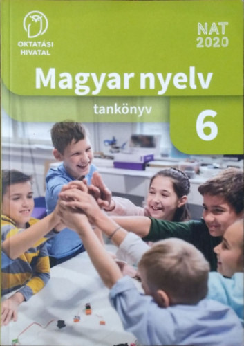 Oktat�si Hivatal - Magyar nyelv tank�nyv 6 (Rakt�ri sz�m: OH-MNY06TA)