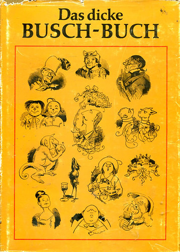 Wilhelm Busch - Das dicke Busch-Buch