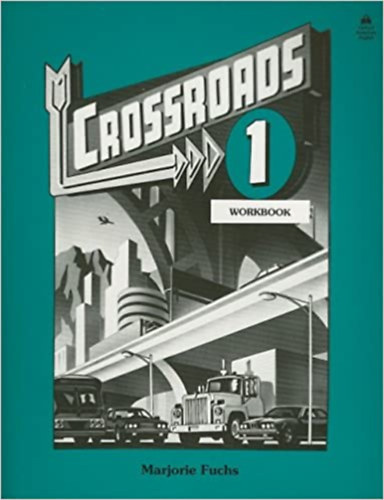 Marjorie Fuchs - Crossroads 1 - Workbook