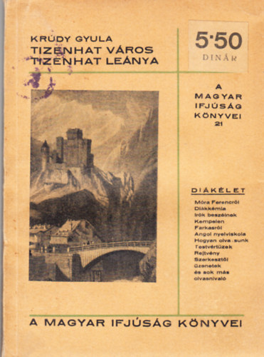 Krdy Gyula - Tizenhat vros tizenhat lenya ( I. kiads)