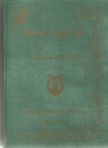 Nyitott kapuk el�tt (Jubileumi antol�gia)