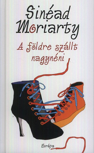 Sin�ad Moriarty - A f�ldre sz�llt nagyn�ni