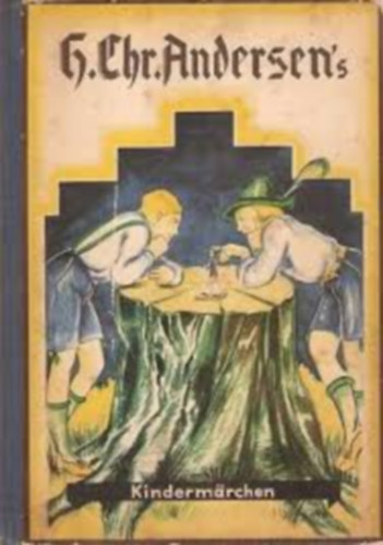 Hans Christian Andresen - H. Chr. Andersens Kindermärchen