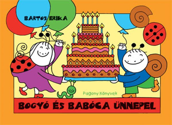 Bartos Erika - Bogy s Babca nnepel
