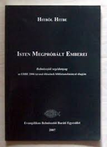 Hitb�l Hitbe - Isten megpr�b�lt emberei - Belmisszi� seg�danyag