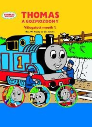 W. Awdry - Thomas, a gzmozdony - Vlogatott mesk 1.