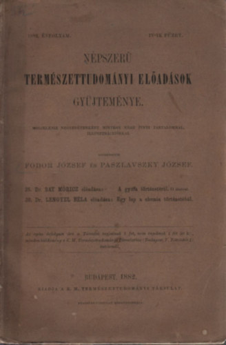 Fodor J�zsef - Paszlavszky J�zsef  (szerk.) - N�pszer� term�szettudom�nyi el�ad�sok gy�jtem�nye (1882. �vfolyam, IV. f�zet)