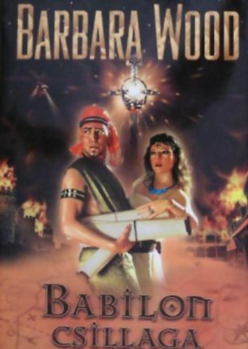 Barbara Wood - Babilon csillaga