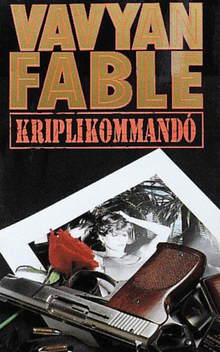 Vavyan Fable - Kriplikommandó