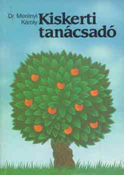 Dr. Mer�nyi K�roly - Kiskerti tan�csad�