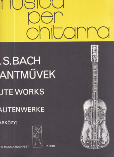 Sárközy Gergely - J.S. Bach lantművek - Lute Works - Lautenwerke (Musica Per Chitarra)