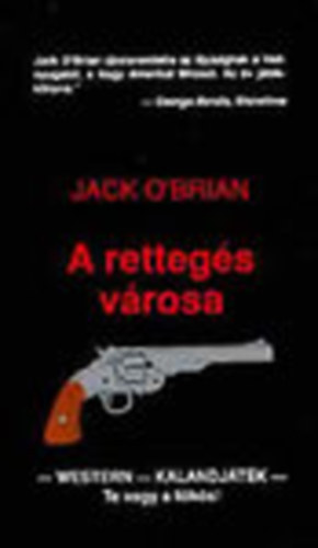 Jack O'Brian - A rettegs vrosa (Western-kalandjtk - Te vagy a fhs!)
