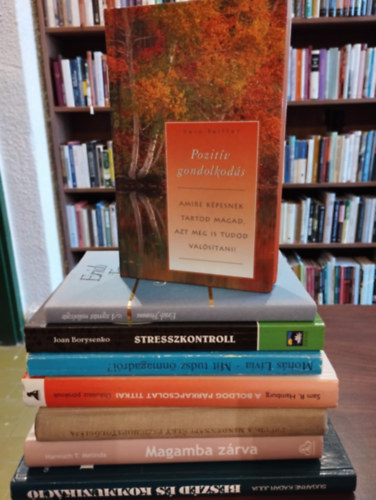 Erich Fromm, Joan Borysenko, Harmath T. Melinda, Sigmund Freud, Sam R. Hamburg, Mohs Lvia, Sugrn Kdr Jlia Vera Peiffer - Pszicholgia knyvcsomag 8 darabos KNYVMENT AJNLAT: Pozitv gondolkods, A szeretet mvszete, Stresszkontroll, Magamba zrva, A mindennapi let pszichopatolgija, A boldog prkapcsolat titkai, Mit tudsz nmagadrl?, Beszd s k