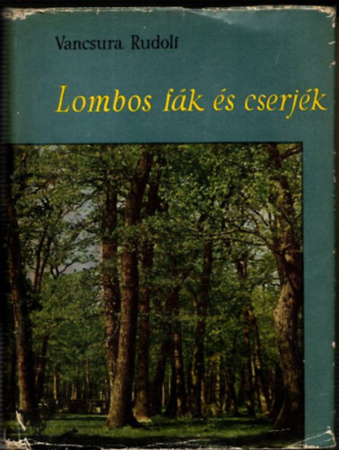 Vancsura Rudolf - Lombos fk s cserjk