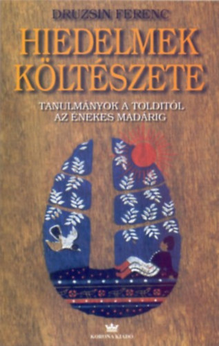 Druzsin Ferenc - Hiedelmek kltszete