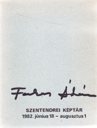 Farkas dm - Szentenderi kptr 1982.jnius 18 - augusztus 1