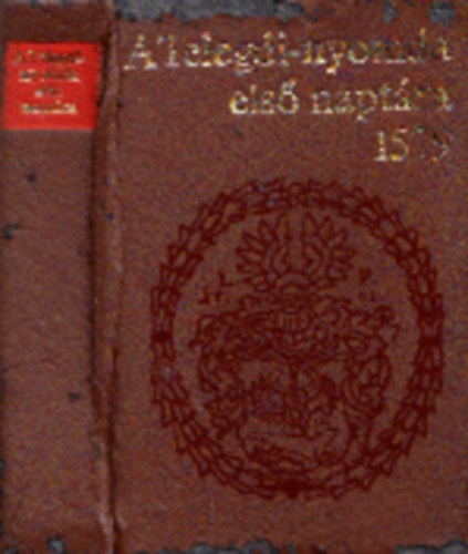 A Telegdi-nyomda első naptára 1579 (minikönyv)- számozott