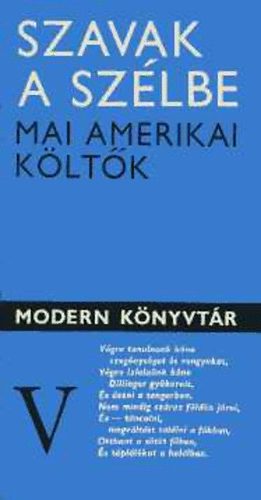 Európa Könyvkiadó - Szavak a szélbe Mai amerikai költők (A háborús nemzedék)