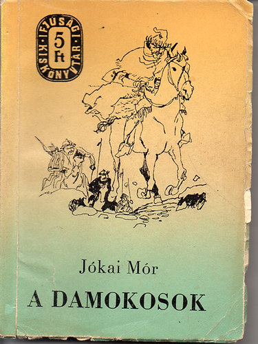 J�kai M�r - A Damokosok
