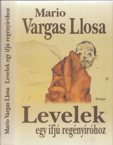 Mario Vargas LLosa - Levelek egy ifj regnyrhoz