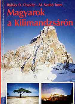 Balzs D.O.-M. Szab I. - Magyarok a Kilimandzsrn