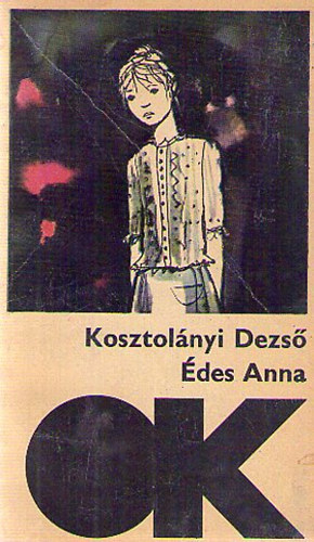 Kosztolnyi Dezs - des Anna