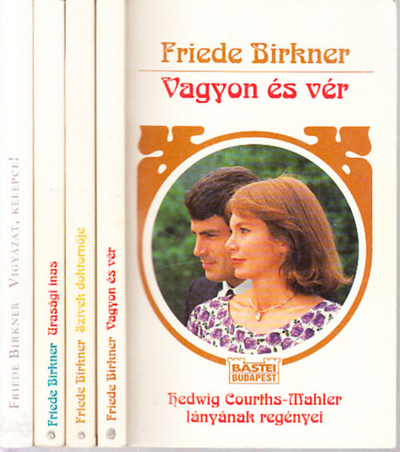Friede Birkner - 4 db. romantikus regny (Vagyon s vr + Szvek doktornje + Urasgi inas + Vigyzat, kelepce!)