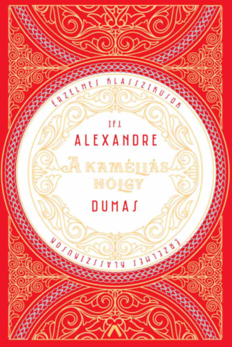 Alexandre Ifj. Dumas - A kam�li�s h�lgy