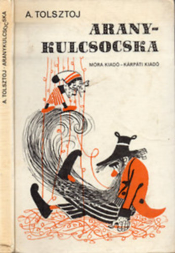 A. Tolsztoj - Aranykulcsocska vagy Burattino kalandjai.