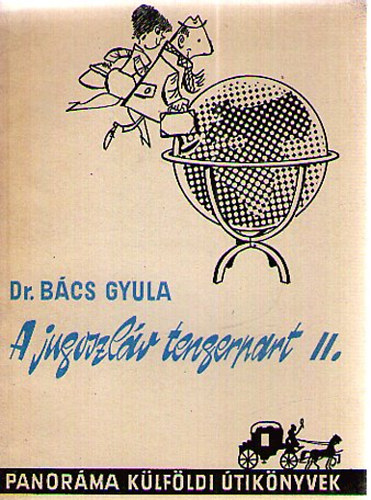 Dr. Bács Gyula - A jugoszláv tengerpart II.