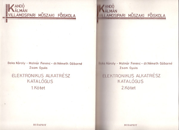 Baka-Molnr-dr. Nmethn-Zsom - Elektronikus alkatrsz katalgus 1-2. ktet