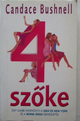 Candace Bushnell - 4 szke