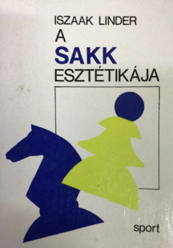 Iszaak Linder - A sakk eszttikja