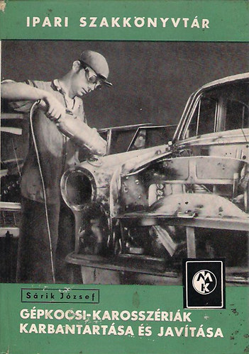 S�rik J�zsef - G�pkocsi-karossz�ri�k karbantart�sa �s jav�t�sa