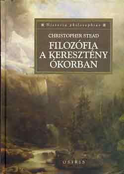 Christopher Stead - Filoz�fia a kereszt�ny �korban